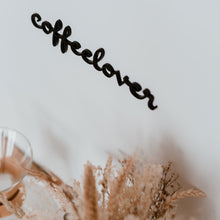 Load image into Gallery viewer, Holzschriftzug Coffelover